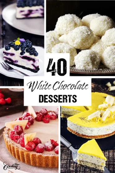 40 Irresistible White Chocolate Desserts You Need to Try - vertical