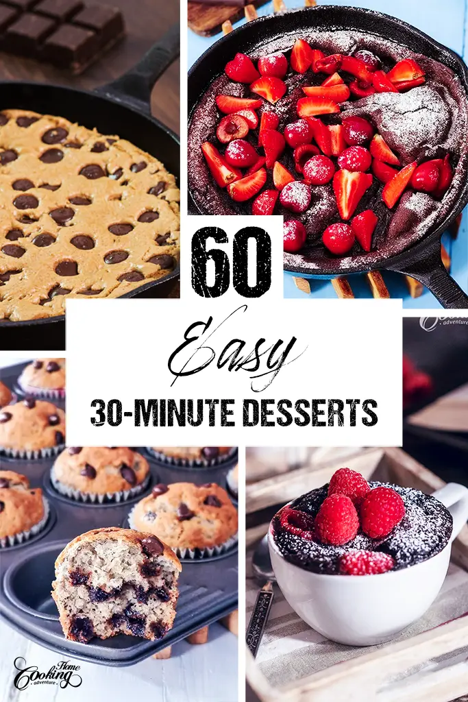 60 Easy 30-Minute Desserts