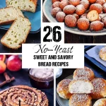 26 Easy No-Yeast Sweet and Savory Bread Recipes
